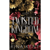 Twisted Kingdom by Rina Kent